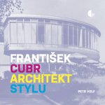  František Cubr Architekt stylu